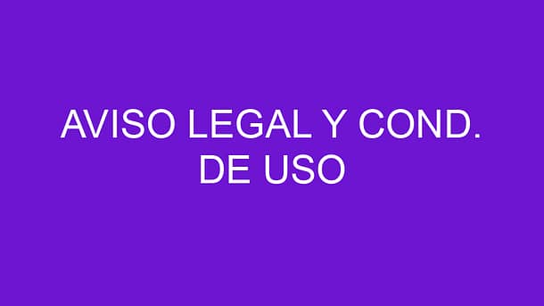 Aviso Legal y Cond. de Uso