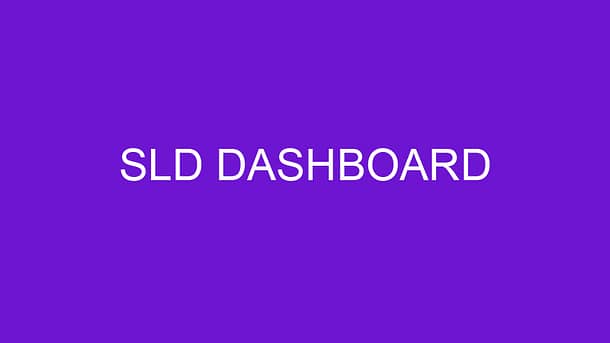 SLD Dashboard